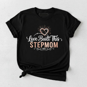 Love Built This Stepmom, Stepmom Appreciation Tri-Blend Shirt