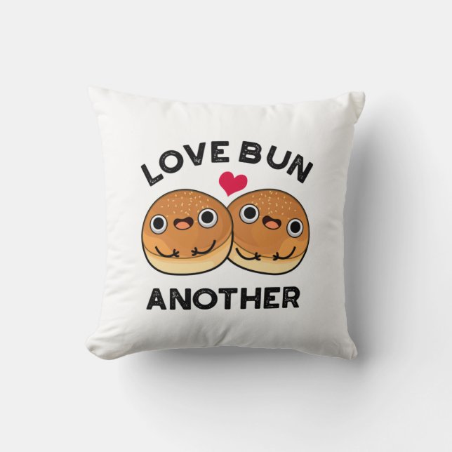 Love Bun Another Funny Food Pun  Cushion (Front)