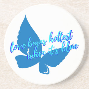 Love burns  coaster