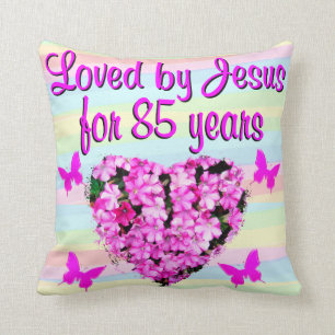 LOVE BY JESUS FOR 85 YEARS PILLOW