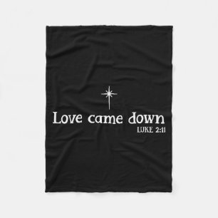 Love Came Down Bible Verse Christian Christmas Jes Fleece Blanket