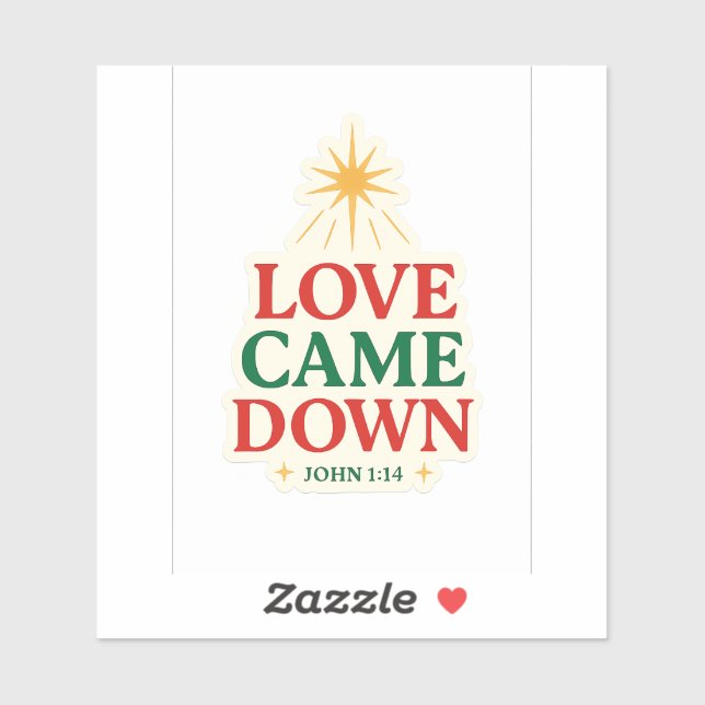 Love Came Down – Christmas Sticker with  (Sheet)