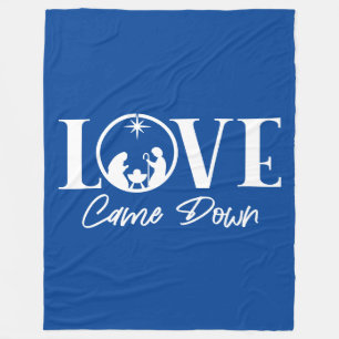Love Came Down Nativity Christmas Fleece Blanket