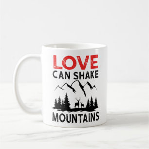 Love can shake mountains coffee mug