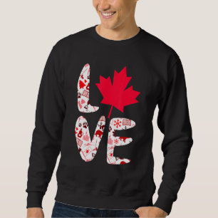 Love Canada Maple Leaves Cute Canadian Canaday Day Sweatshirt