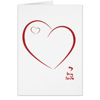 Love card - big love - you are the love of my life