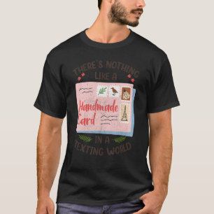 Love Card Making Handmade Card Hobby Crafting Scra T-Shirt