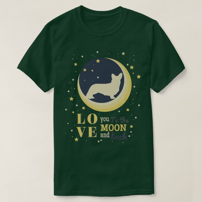Love Cardigan Welsh Corgi To The Moon  T-Shirt (Design Front)