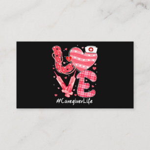 Love Caregiver Life Nurse Cute Heart Valentines Da Business Card
