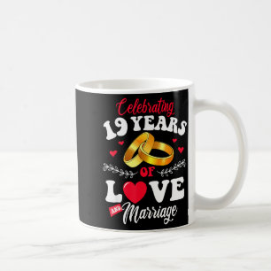 Love Celebrating 19 Marriage 19th Anniversary Coffee Mug
