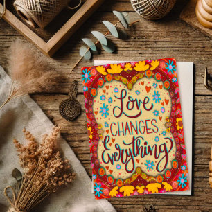 Love Changes Everything Inspirivity Valentine Card