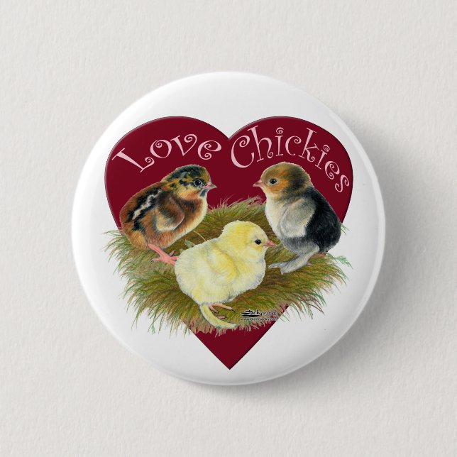 Love Chickies 6 Cm Round Badge (Front)