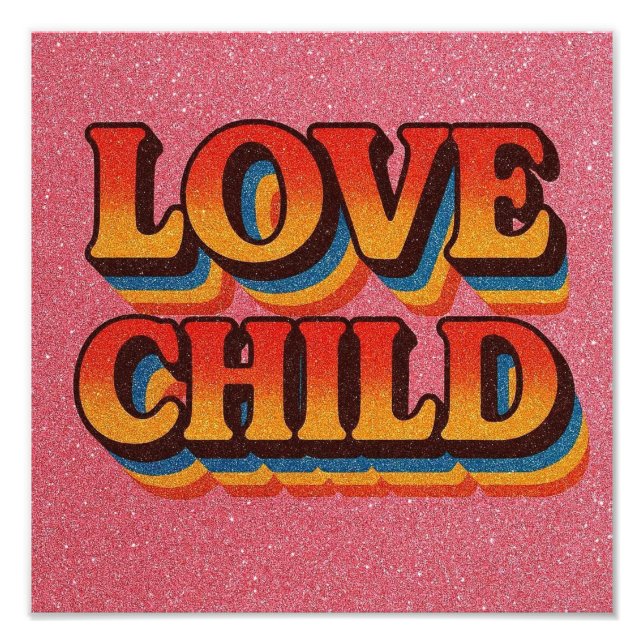 Love Child Poster Print. (Front)