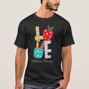 Love Childcare Provider Back To School 1st Day Las T-Shirt