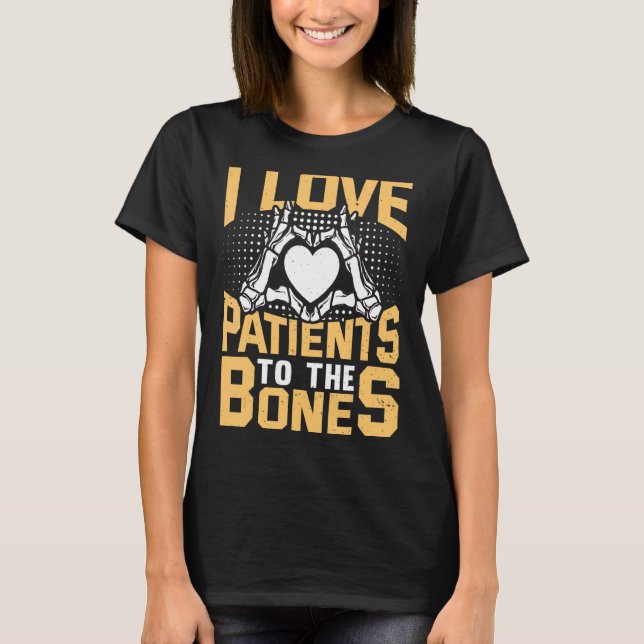 Love Chiropractor Chiropractic Patients T-Shirt (Front)
