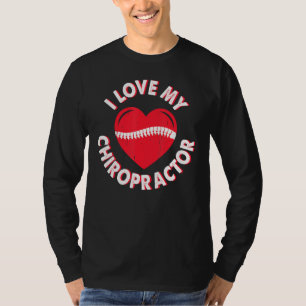 Love Chiropractor Expert Chiropractic Assistant Gr T-Shirt
