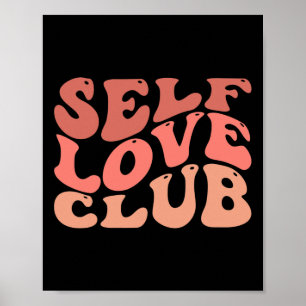 Love Club Self Love Inspirational Quote  Poster