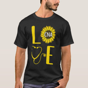 Love CNA Nurse Sunflower Certified Nursing Assista T-Shirt