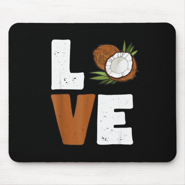 Love Coconut Women Shirt Coconut Lovers For Kids A Mouse Pad (Front)