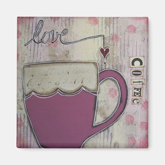 "Love Coffee" Art Magnet by Nancy Lefko (Front)