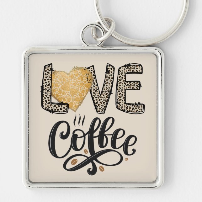 Love Coffee funny cute trendy quotes for her Key Ring (Front)