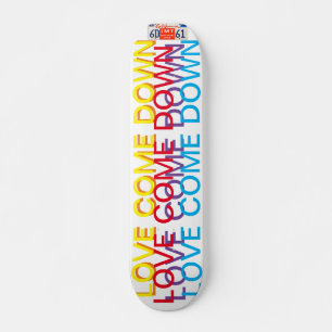 LOVE COME DOWN   JMT7 3/4" Skateboard Deck