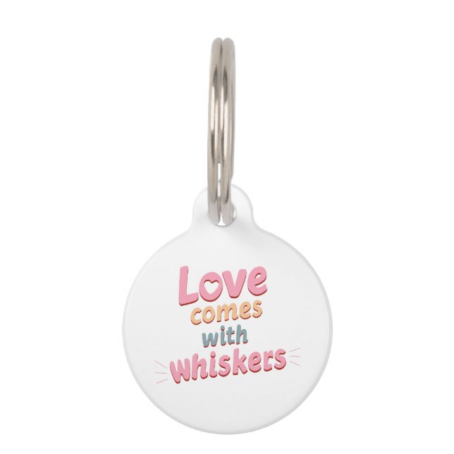 Love Comes with Whiskers Pet Tag (Front)