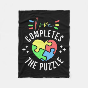 Love Completes The Puzzle Autism Awareness Quote S Fleece Blanket