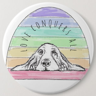 love conquers all dog rainbow basset hound 6 cm round badge