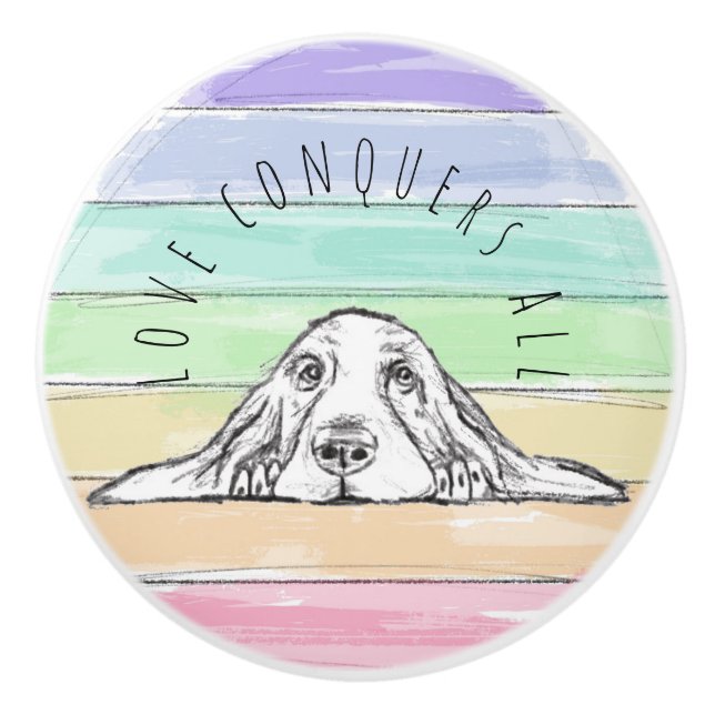 love conquers all dog rainbow basset hound  ceramic knob (Front)