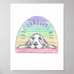 love conquers all dog rainbow basset hound  poster