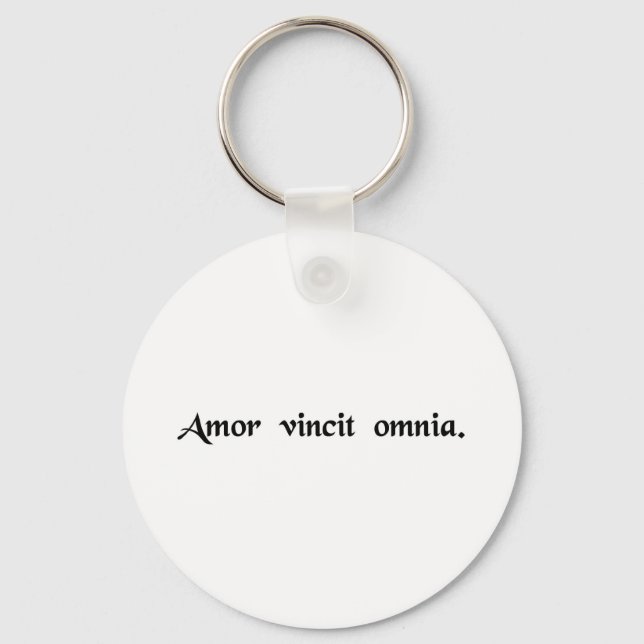 Love conquers all. key ring (Front)