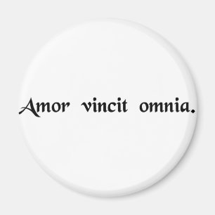 Love conquers all. magnet