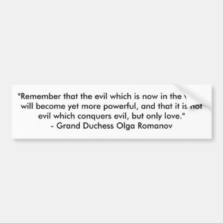 Love conquers evil bumper sticker
