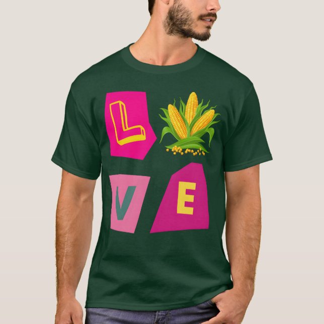 Love Corn friend T-Shirt (Front)