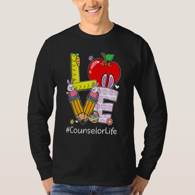 Love Counsellor Life Life Funny Easter Day Bunny E T-Shirt (Front)