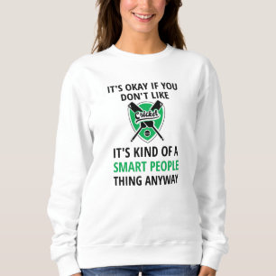 Love Cricket Gift Cricket Fan Cricket Player Sweatshirt