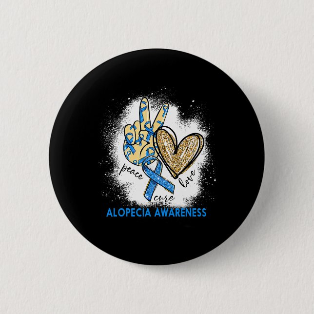 Love Cure Bleached Alopecia Awareness  6 Cm Round Badge (Front)