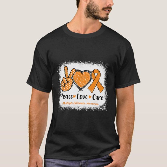 Love Cure Multiple Sclerosis Ms Awareness Orange  T-Shirt (Front)