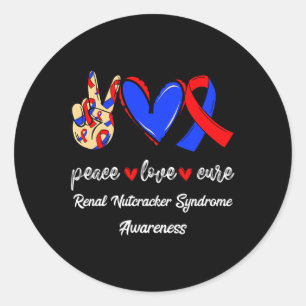 Love Cure Renal Nutcracker Syndrome Awareness Classic Round Sticker