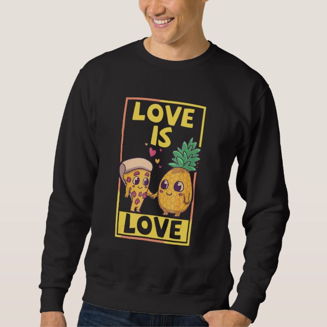 Love Cute Pride Pineapple Pizza Love Is Love Vegan Sweatshirt (Front)