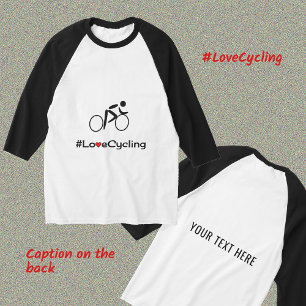 Love Cycling and text on back cyclist T-Shirt
