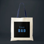 Love Dad Baby Boy tote bag<br><div class="desc">Carry love everywhere with this stylish Love Dad tote bag. Perfect for dads to carry baby essentials,  groceries,  or everyday items. A practical and thoughtful gift for baby showers and proud dads.

✨ This design is also available on matching stickers,  mugs,  tote bags,  and invitations in the collection.</div>