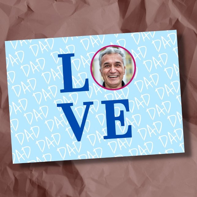 Love Dad Love Father we Love you Dad custom photo Card (The background text template can fit 2 or 3 upper case letters, maybe 1 or 2 more with lower cases.)