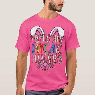 Love Daycare Bunnies Childcare Provider Teacher Wo T-Shirt