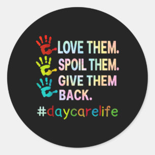 Love Daycare Provider Childcare Funny Teacher Tie  Classic Round Sticker