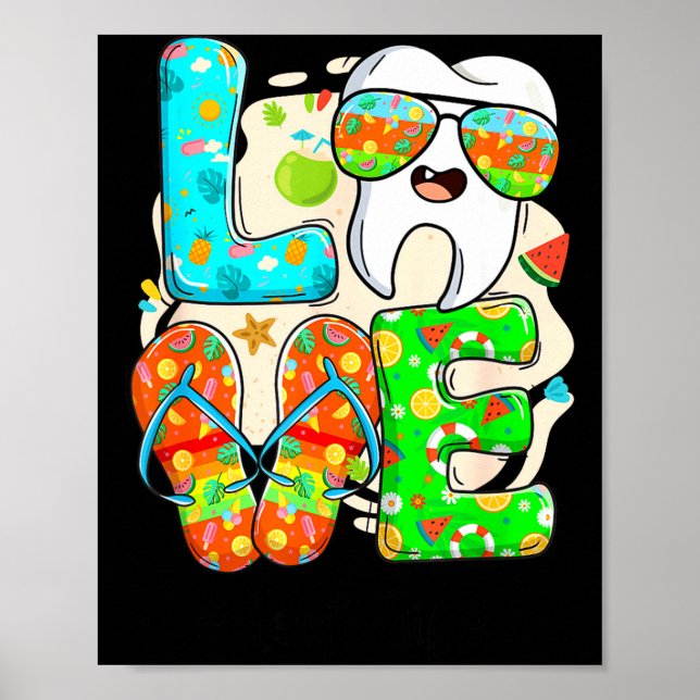 Love Dental Life Cute Tooth Flip Flops Summer Dent Poster (Front)
