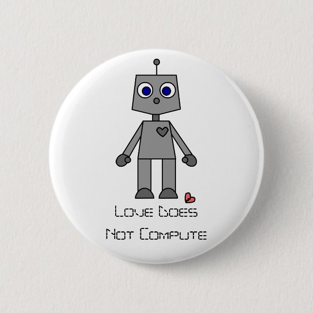 Love Does Not Compute Button (Front)