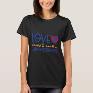 Love Doesn't Count Chromosomes Down Syndrome Aware T-Shirt