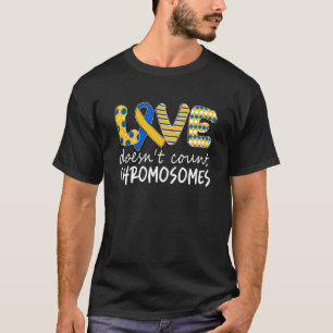 Love Doesn't Count Chromosomes T21 Down Syndrome A T-Shirt